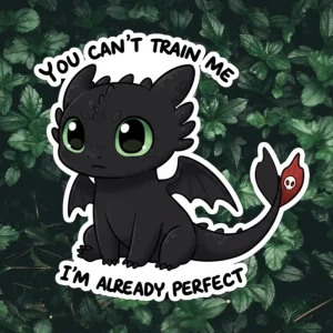 Cute Black Dragon Sticker – Night Dragon, "You Can't Train Me" – Waterproof Vinyl Decal – Durable & Weatherproof, Unique Gift